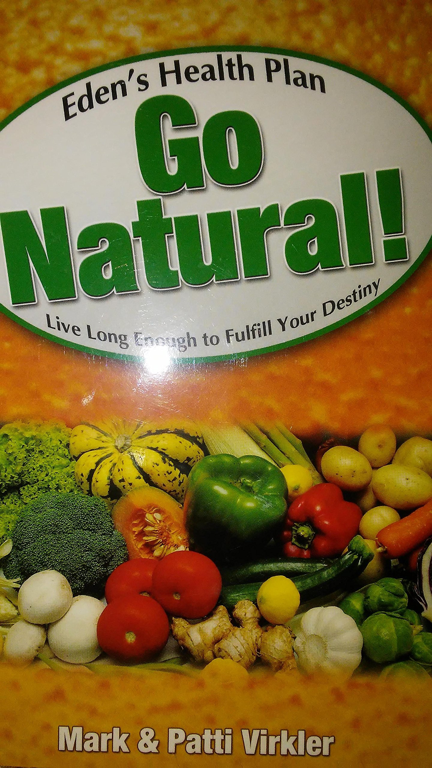 Go Natural: Eden's Health Plan (Paperback)