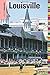 Insiders' Guide? to Louisvi...