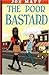 The Poor Bastard by Matt, Joe (2002) Paperback