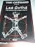 Les Goths: Petit Précis D'ethnologie Urbaine