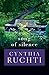 Song of Silence by Cynthia Ruchti (2016-04-19)