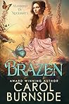 Brazen: a sensual, historical western romance (Married By Necessity)