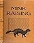 Mink Raising. a Book of Pra...