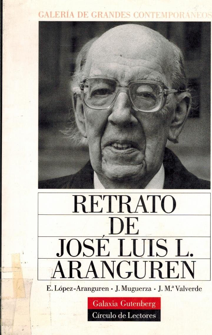 Retrato de José Luis L. Aranguren (Galería de grandes contemporáneos) (Spanish Edition)