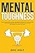 Mental Toughness by Eric Holt