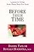 Before Their Time: Lessons in Living from Those Born Too Soon by Taylor, Daniel, Hoekstra, Ronald R. (2000) Hardcover