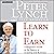 Learn to Earn: A Beginner's Guide to the Basics of Investing and Business