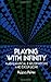 Playing with Infinity: Mathematical Explorations and Excursions by Rozsa Peter (2010-08-19)