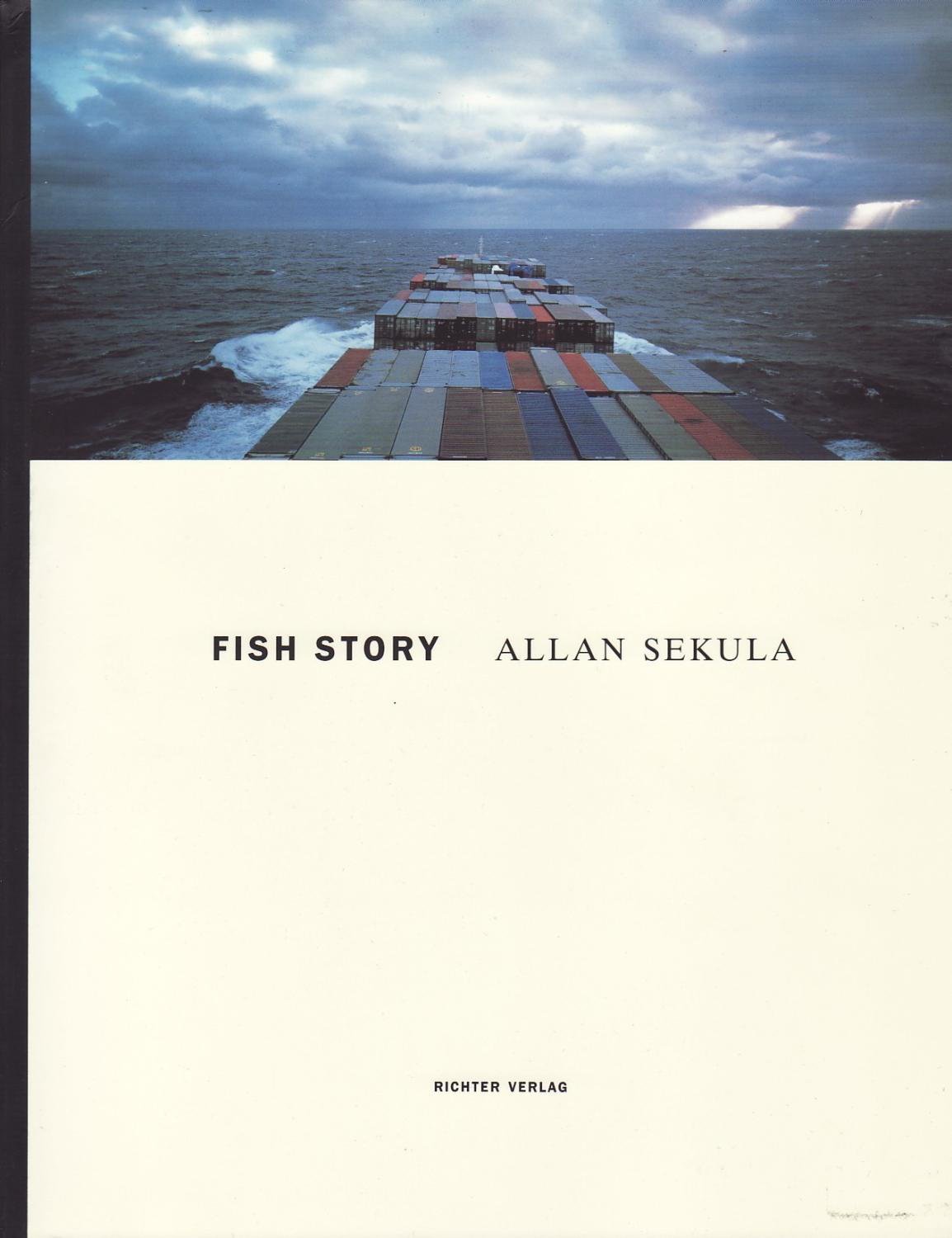 Allan Sekula: Fish Story (Paperback)