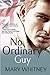 No Ordinary Guy by Mary Whitney (2014-08-17)