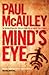 Mind's Eye by Paul McAuley (2005-09-05)