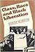 Class, Race, and Black liberation