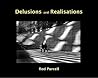 Delusions and Realisations