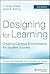 Designing for Learning: Creating Campus Environments for Student Success by Strange, C. Carney, Banning, James H. (July 27, 2015) Hardcover