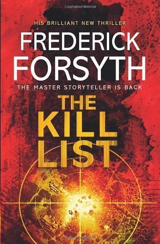 The Kill List by Forsyth. Frederick ( 2013 ) Hardcover