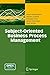Subject-Oriented Business Process Management by Albert Fleischmann (2012-11-01)