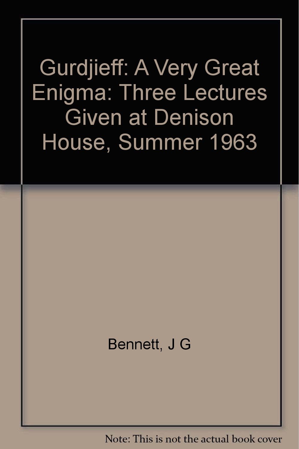 Gurdjieff,: A very great enigma: three lectures given at Denison House, Summer 1963, (Paperback)