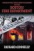 Characters, Tales and Tragedies in the Boston Fire Department... by Richard Connelly
