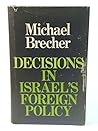Decisions in Israel's foreign policy