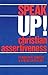 Speak Up!: Christian Assertiveness by Randolph K. Sanders (1985-12-01)