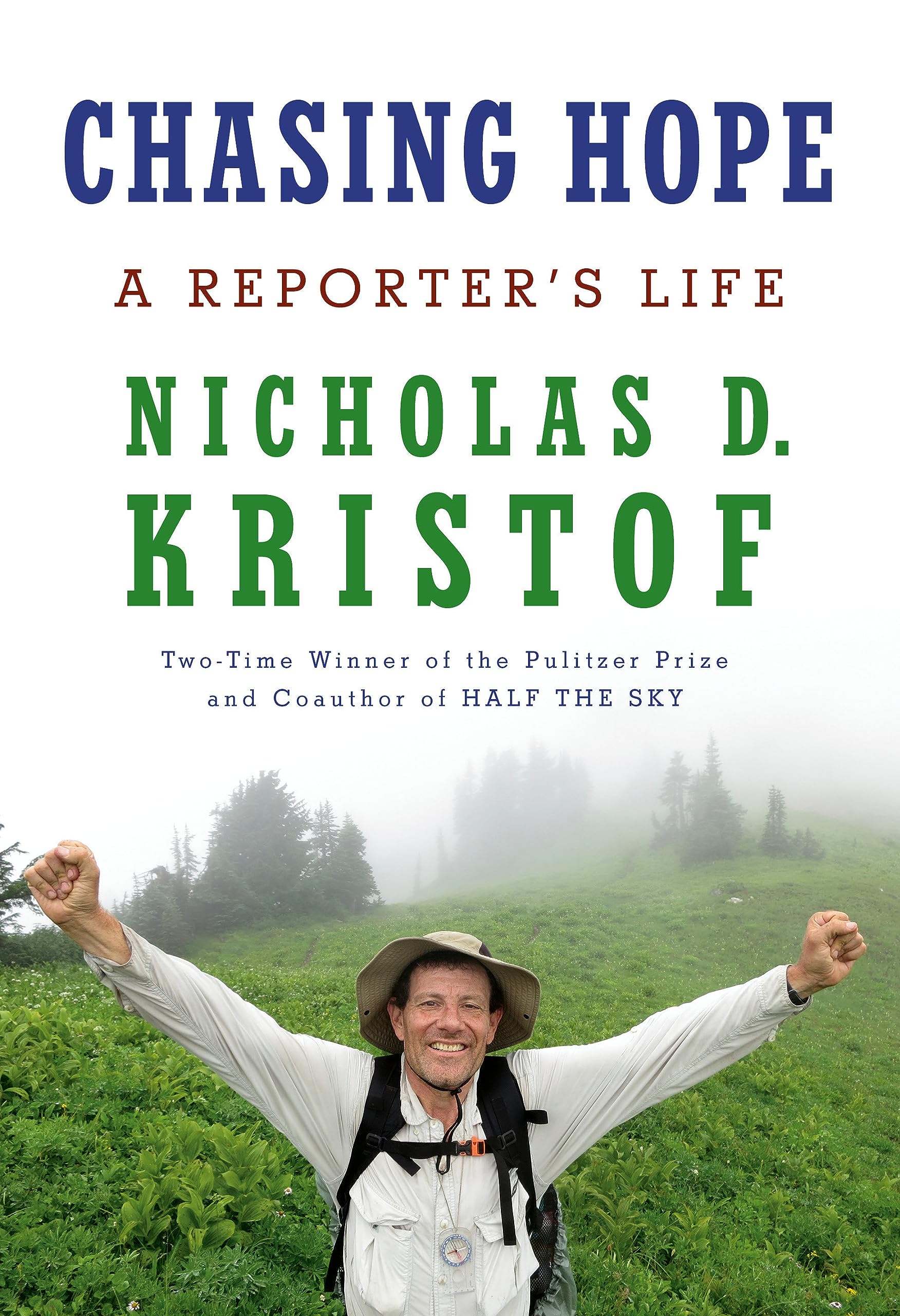 Chasing Hope: A Reporter's Life (Hardcover)
