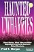 Haunted Uwharries: Ghost Stories, Witch Tales and Other Strange Happenings from North America's Oldest Mountains by Fred Morgan (1992-07-02)