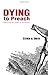 Dying to Preach: Embracing the Cross in the Pulpit Paperback October 1, 2009