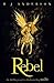 Knife: Rebel by R J Anderso...