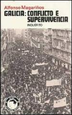 Galicia: Conflicto e supervivencia : inquérito (Colección Pombal)