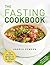 The Fasting Cookbook