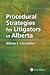 Procedural Strategies for Litigators in Alberta