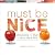Must Be Nice: Your Guide to Growing Beyond the Compare Game