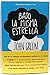 By John Green - Bajo La Misma Estrella by John Green