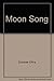 Moon song by Mildred Plew Merryman (1990-05-03)