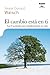 El cambio est? en ti: Las 9 actitudes que transformar?n tu vida (Spanish Edition) by Neale Donald Walsch (2010-04-01)