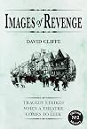 Images of Revenge: Old Leek Mystery No.2