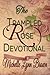 The Trampled Rose Devotiona...