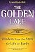 Golden Lake Wisdom from the Stars for Life on Earth by Lyssa Royal-Holt