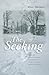 The Seeking (Northeastern Library of Black Literature) Reprint edition by Thomas, Will (2013) Paperback