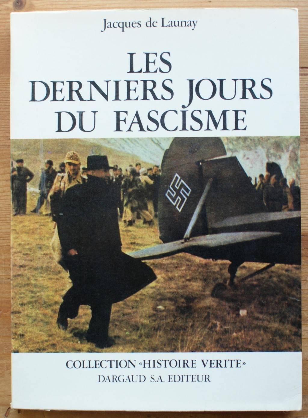 Les derniers jours du fascisme (Paperback)