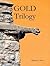 GOLD Trilogy