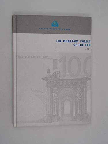 The Monetary Policy of the Ecb, 2004 (Hardcover)