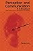 Perception and Communication by D. E. Broadbent (1958-01-01)