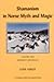 Shamanism in Norse Myth and Magic, Volume Two: Reference Materials (FF communications, vol. cxliv, no 296)