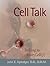 Cell Talk: Talking to Your Cell(f) by John E. Upledger (2003-04-14)