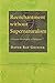 Reenchantment without Supernaturalism: A Process Philosophy of Religion (Cornell Studies in the Philosophy of Religion) by David Ray Griffin (2001-11-01)