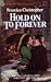 Hold on to Forever (Harlequin Superromance No. 191)