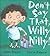Don't Say That, Willy Nilly by Anna Powell (2013-05-01)