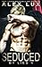 Seduced by Lies (The Seduced Saga) (Volume 4) by Alex Lux (2015-02-19)