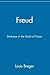 Freud: Darkness in the Midst of Vision by Louis Breger (2001-09-19)